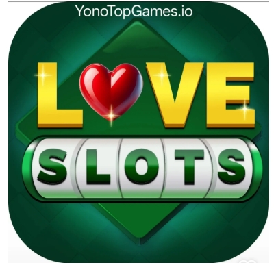 LOVE SLOTS YONO